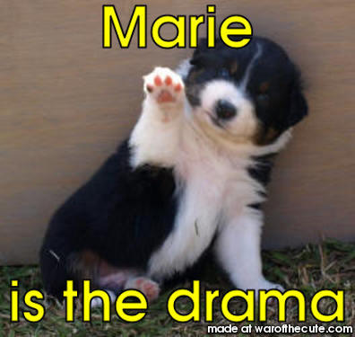Marie is the drama